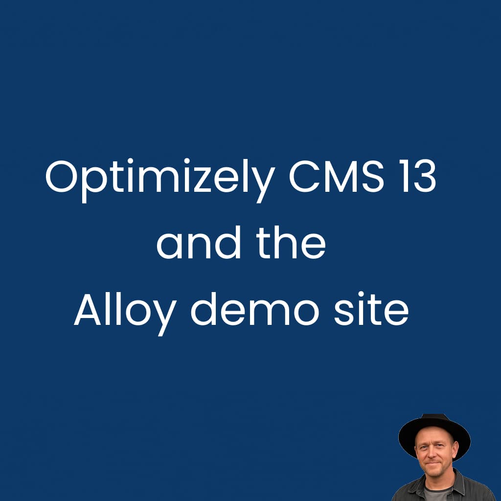 Optimizely CMS 13 and the Alloy demo site - Tomas Hensrud Gulla