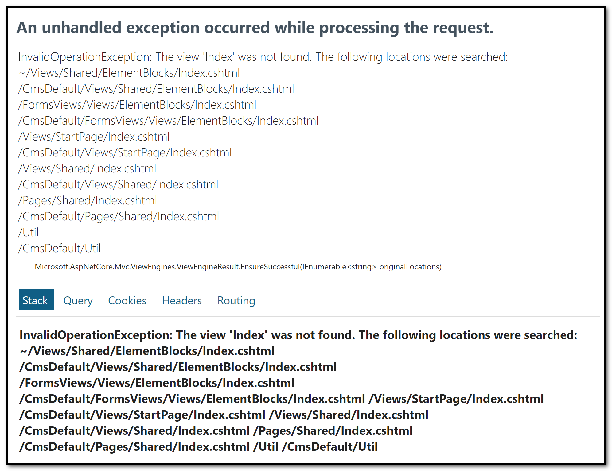 An unhandled exception occurred while processing the request. InvalidOperationException: The view 'Index' was not found. The following locations were searched: